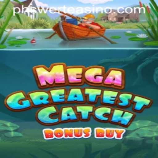 MegaGreatestCatchBonusBuy: Dive into the Ocean of Rewards